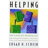 Helping: How to Offer, Give, and Receive Help