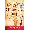 In the Shadow of the Banyan: A Novel