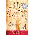 In the Shadow of the Banyan: A Novel