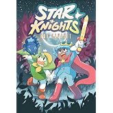 Star Knights: (A Graphic Novel)