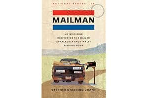 Mailman: My Wild Ride Delivering the Mail in Appalachia and Finally Finding Home