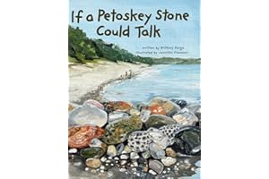 If a Petoskey Stone Could Talk