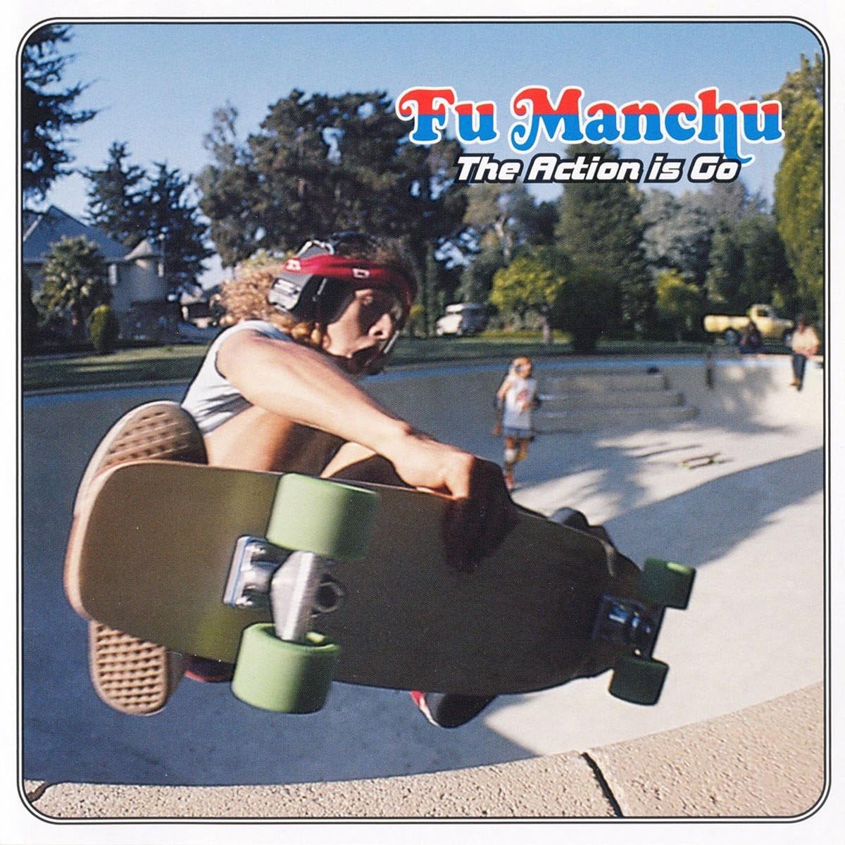Fu Manchu - Action Is Go
