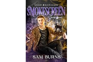 Smokescreen (Knight & Daywalker Book 1)