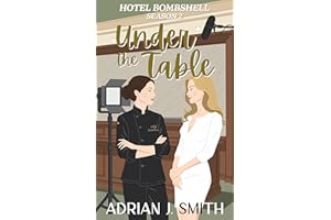 Under the Table (Hotel Bombshell Book 2)