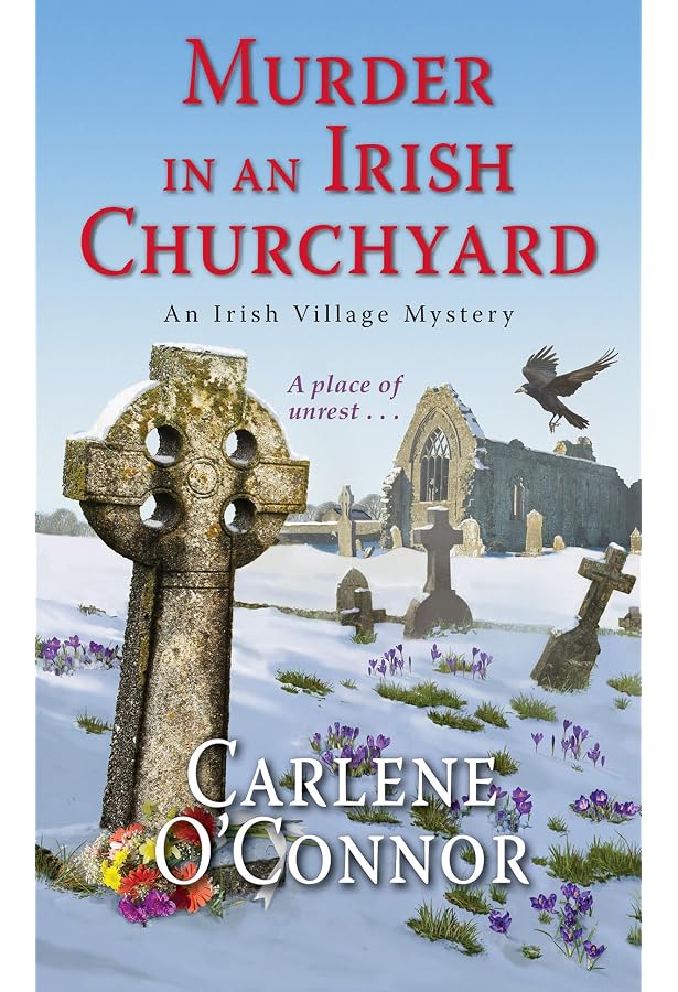 Murder In An Irish Cottage: A Charming Irish Cozy Mystery By Carlene O'Connor