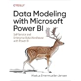 Data Modeling with Microsoft Power BI: Self-Service and Enterprise Data Warehouse with Power BI