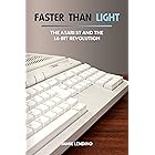 Faster Than Light: The Atari ST and the 16-Bit Revolution