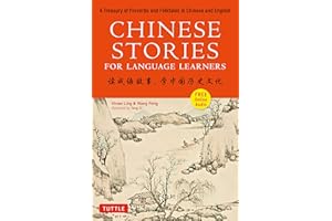 Chinese Stories for Language Learners: A Treasury of Proverbs and Folktales in Bilingual Chinese and English (Online Audio Re