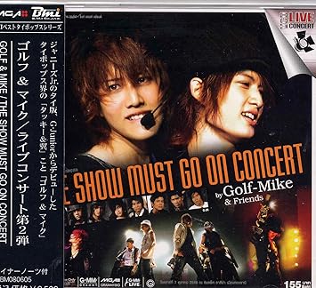 Amazon The Show Must Go On Concert 初回限定版 Golf Mike Friends 輸入盤 音楽