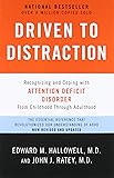 Driven to Distraction (Revised): Recognizing and Coping with Attention Deficit Disorder