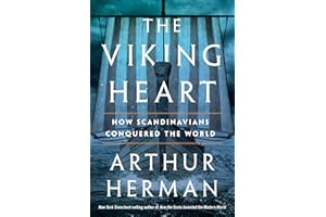 The Viking Heart: How Scandinavians Conquered the World