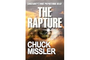 The Rapture: Christianity's Most Preposterous Belief