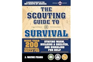 The Scouting Guide to Survival: An Officially-Licensed Book of the Boy Scouts of America