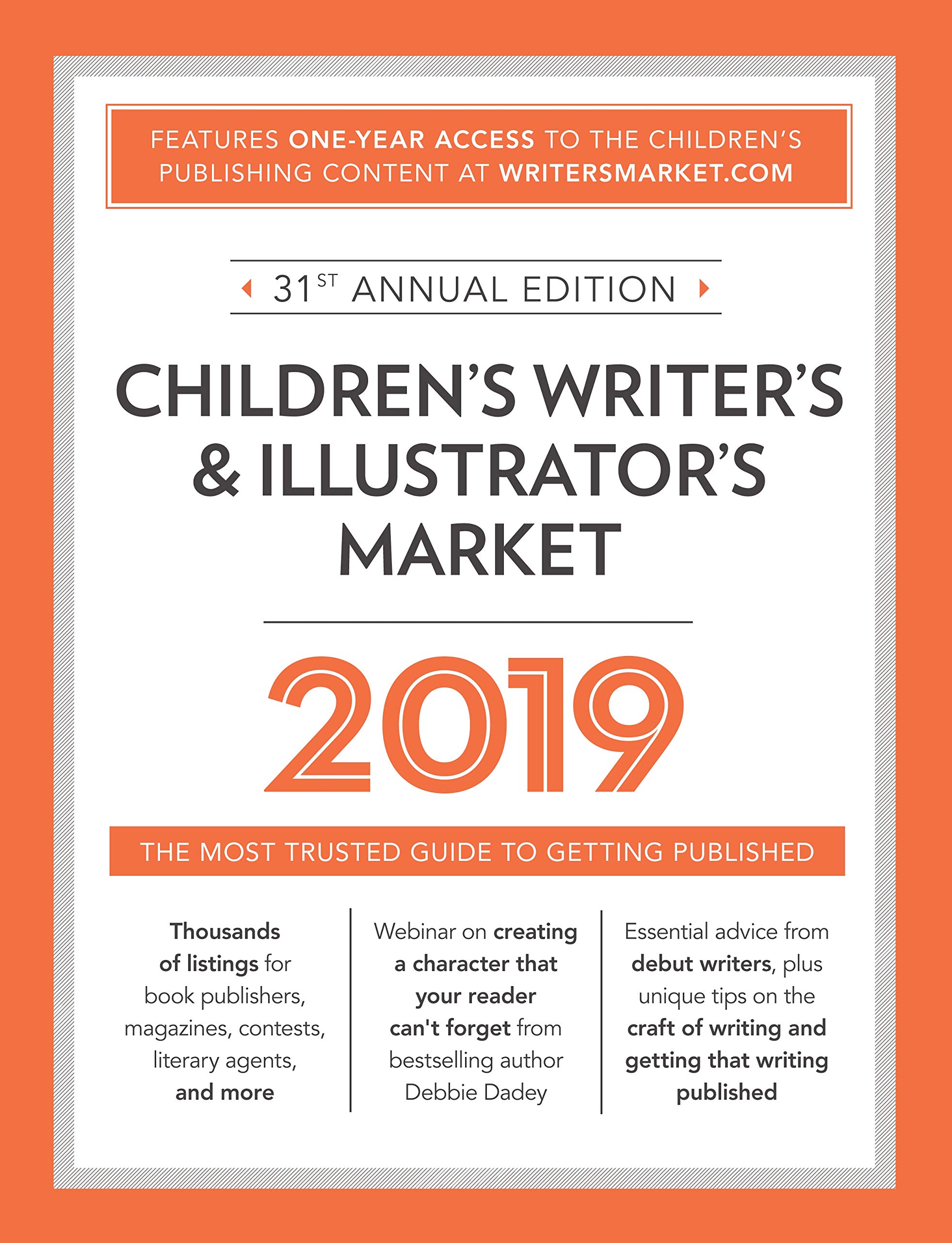 Children's Writer's & Illustrator's Market 2019: The Most Trusted Guide to Getting Published
