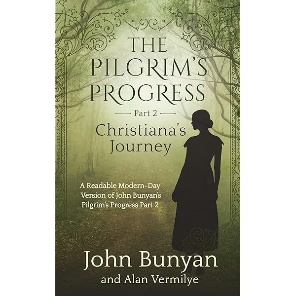 The Pilgrim's Progress: A Readable Modern-Day Version of John