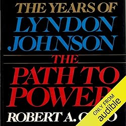 The Path to Power: The Years of Lyndon Johnson