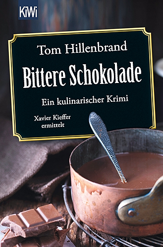 Download Bittere Schokolade: Ein kulinarischer Krimi Xavier Kieffer ermittelt (Die Xavier-Kieffer-Krimis 6) (German Edition) PDF