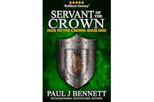Servant of the Crown: An Epic Fantasy Novel (Heir to the Crown Book 1)