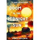 Doom in the Midnight Sun: An Alaska Vintage Mystery