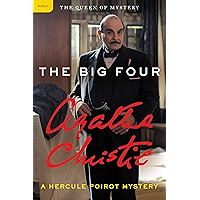 The Big Four: A Hercule Poirot Mystery (Hercule Poirot series Book 5) book cover The Big Four: A Hercule Poirot Mystery (Hercule Poirot series Book 5) book cover