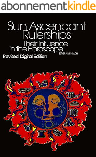 Download Sun/Ascendant Rulerships: Their Influence in the Horoscope (English Edition) PDF