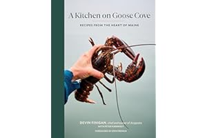 A Kitchen on Goose Cove: Recipes from the Heart of Maine