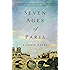 Seven Ages of Paris