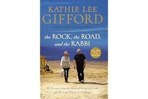 The Rock, the Road, and the Rabbi: My Journey into the Heart of Scriptural Faith and the Land Where It All Began