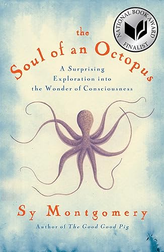 Download The Soul of an Octopus: A Surprising Exploration into the Wonder of Consciousness PDF