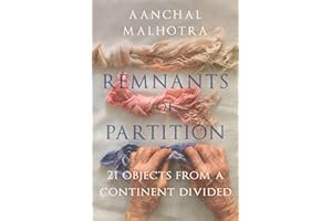 Remnants of Partition: 21 Objects from a Continent Divided