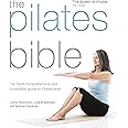 The Pilates Bible: The most comprehensive and accessible guide to pilates ever