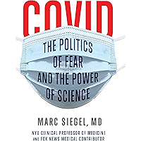 COVID: The Politics of Fear and the Power of Science book cover