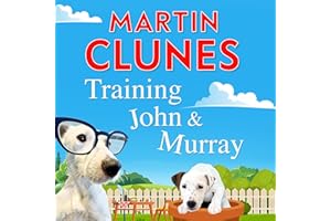 Training John and Murray: It’s Puppy Chaos For Britain’s Best-Known Dog Lover Martin Clunes!