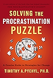 Solving the Procrastination Puzzle: A Concise Guide to Strategies for Change