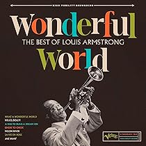 Wonderful World: The Best of Louis Armstrong: Louis Armstrong