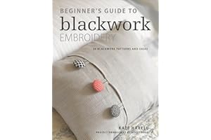 Beginner's Guide to Blackwork Embroidery: 30 blackwork patterns and ideas