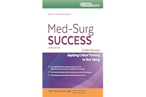 Med-Surg Success A Q&A Review Applying Critical Thinking to Test Taking: NCLEX-Style Q&A Review (Davis's Q&A Success)