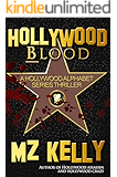 Hollywood Blood: A Hollywood Alphabet Series Thriller