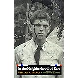 In the Neighborhood of Zero: A World War II Memoir