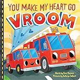 You Make My Heart Go Vroom: A Sweet Things that Go Board Book for Babies and Toddlers to Celebrate Easter! (Punderland)