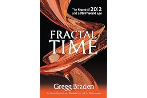 Fractal Time: The Secret of 2012 and a New World Age