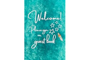 Welcome! Please Sign our Guest Book: A Delightful Way to Share Travel Tips and Gather True Feedback by Answering Easy Questio