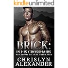 BRICK: In His Crosshairs (Blackstone Tactical Omega Team Book 1)