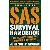 SAS Survival Handbook, Third Edition: The Ultimate Guide to Surviving Anywhere ― The Classic Survival Handbook, Updated with Urban Survival