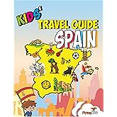 Kids' Travel Guide - Spain: The fun way to discover Spain - especially for kids