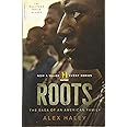 Roots: The Saga of an American Family