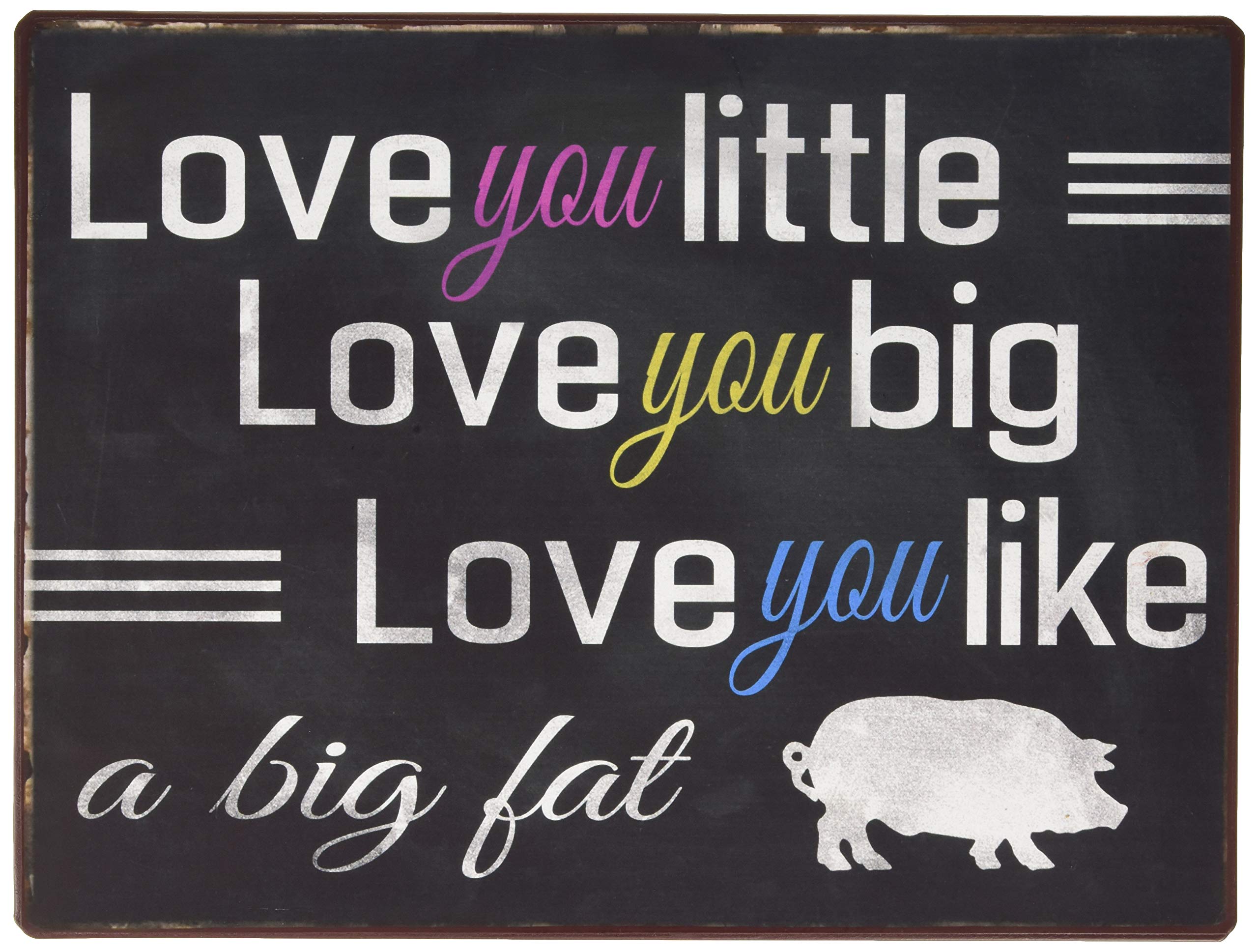 Sign - Love you little, love you big...