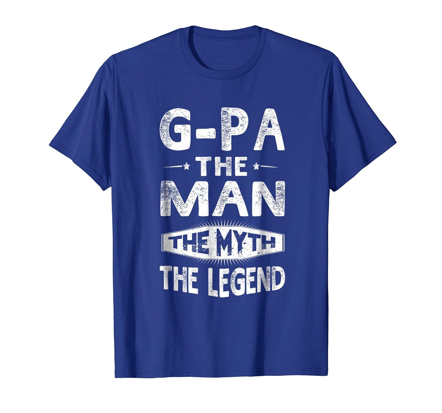 G-Pa The Man The Myth The Legend Father Day Gift Men T-Shirt- TPT