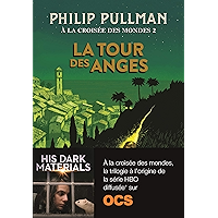 À la croisée des mondes (Tome 2) - La Tour des Anges (French Edition) book cover
